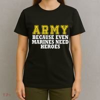 Army because even marines need heroes T-Shirt thumb 4