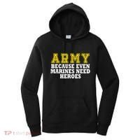 Army because even marines need heroes Women's Hoodie thumb 0