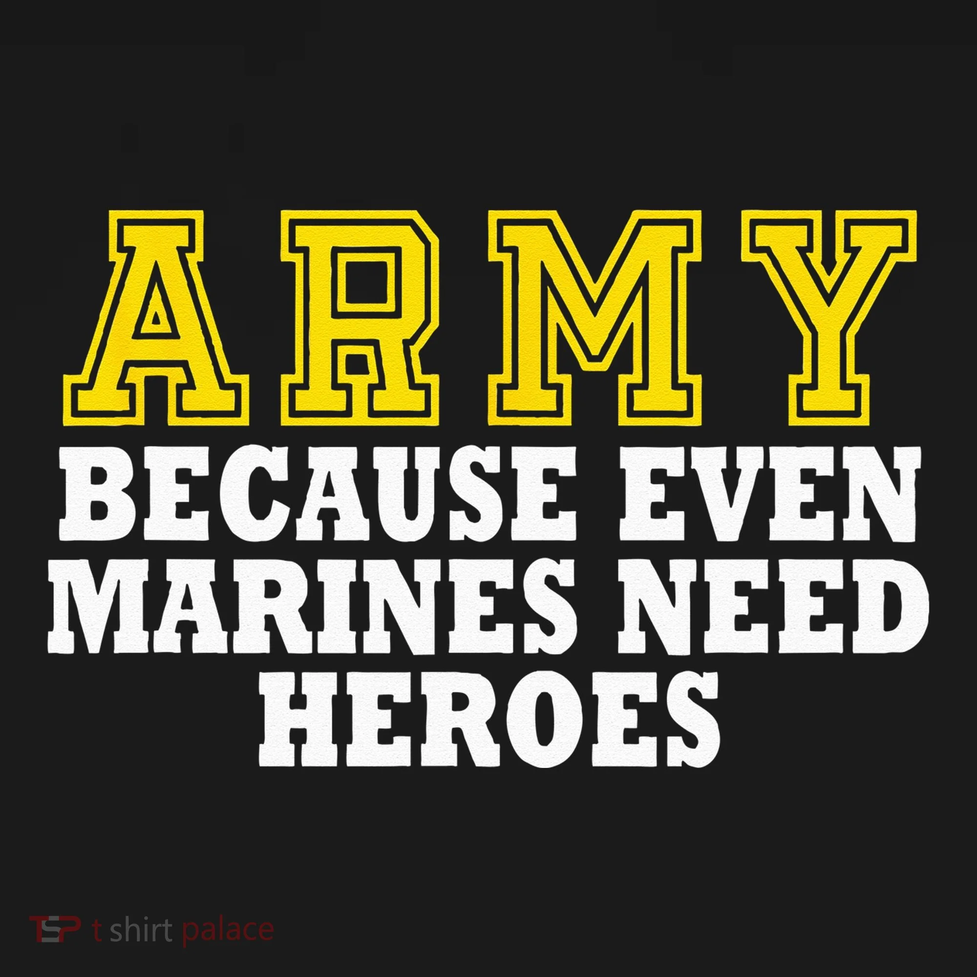 Army because even marines need heroes Toddler Hoodie