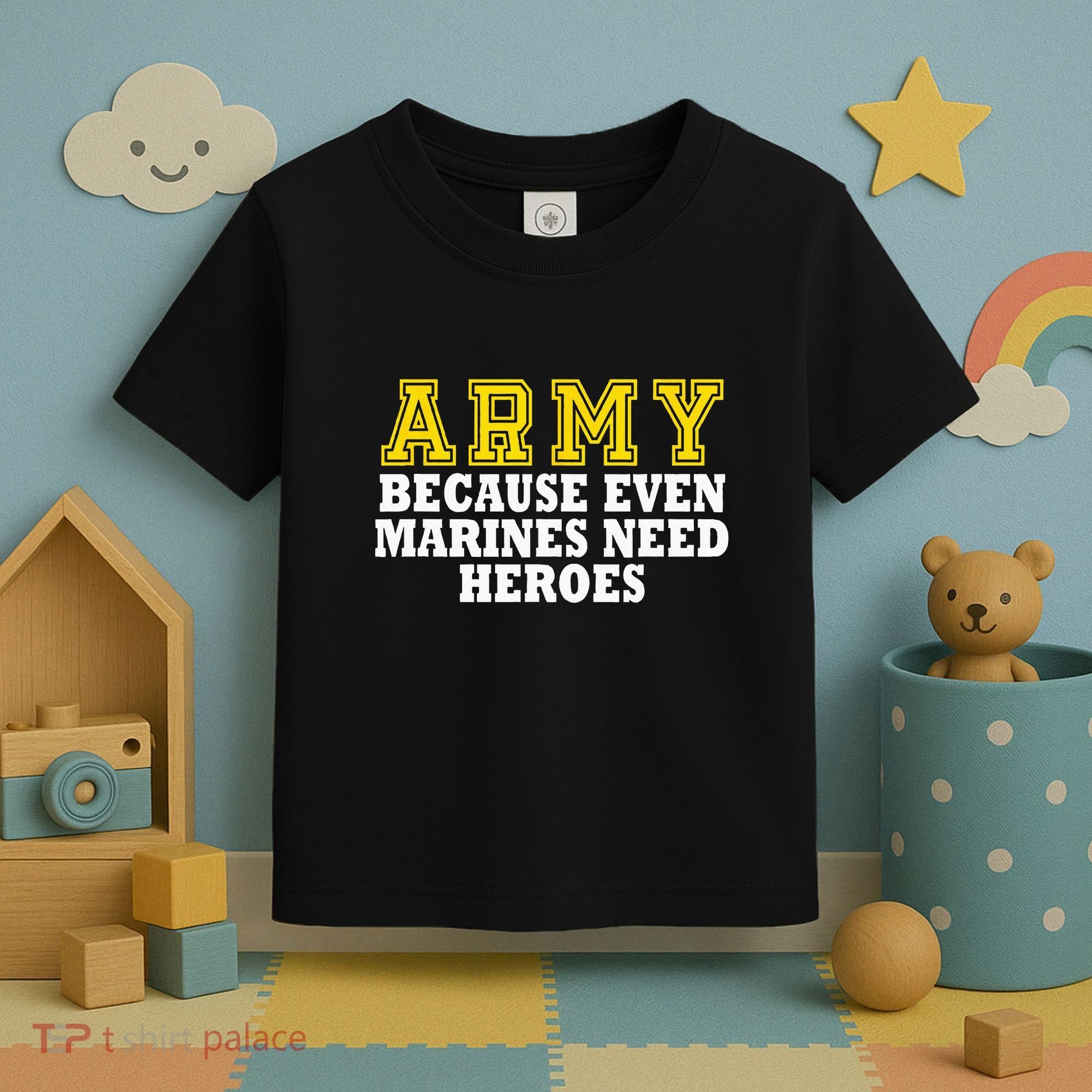 Army because even marines need heroes Toddler T-Shirt