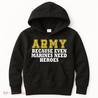Army because even marines need heroes Kids Hoodie