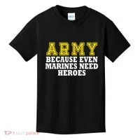 Army because even marines need heroes Kids T-Shirt thumb 0