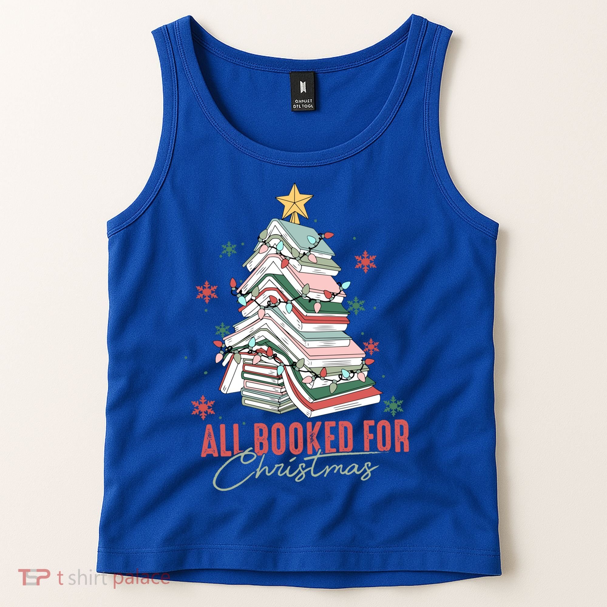 All Booked For Christmas Book Tree Christmas Xmas Lights Gift Tank Top