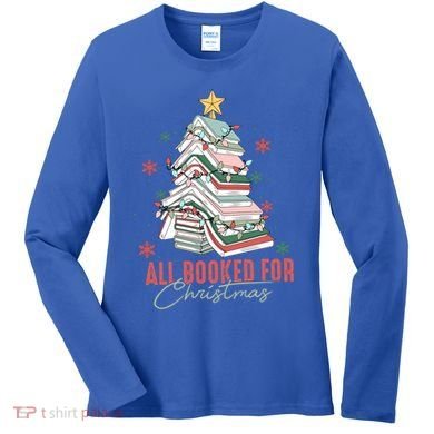 All Booked For Christmas Book Tree Christmas Xmas Lights Gift Women's Long Sleeve Shirt