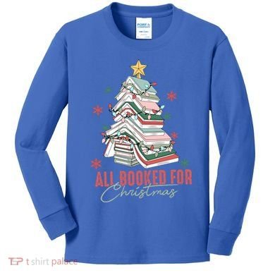 All Booked For Christmas Book Tree Christmas Xmas Lights Gift Kids Long Sleeve Shirt