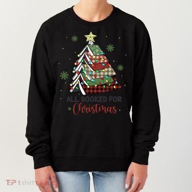All Booked For Christmas Funny Christmas Book Tree Women's Sweatshirt