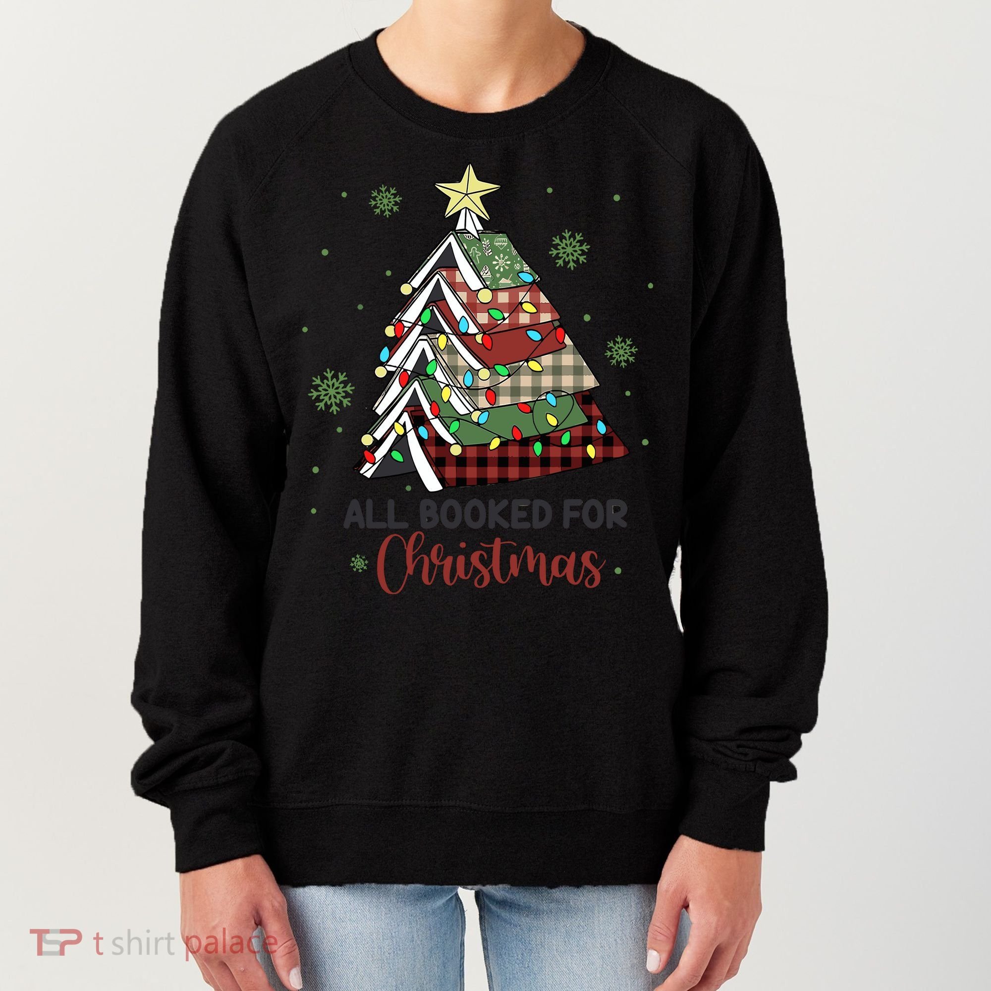 All Booked For Christmas Funny Christmas Book Tree Women's Sweatshirt