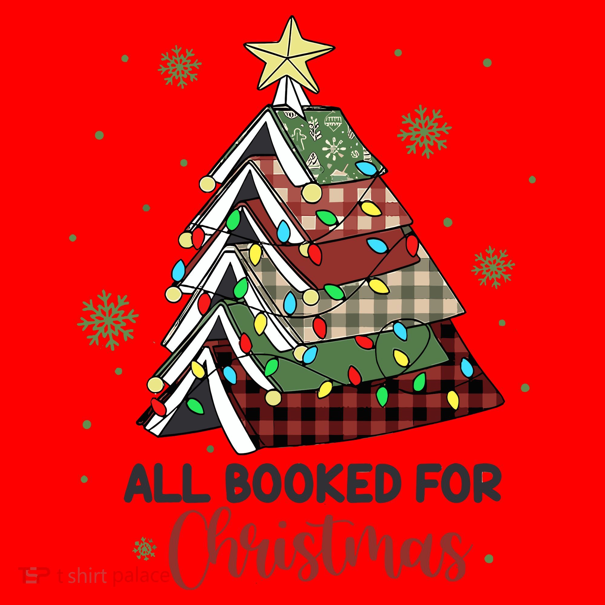 All Booked For Christmas Funny Christmas Book Tree Santa Hat