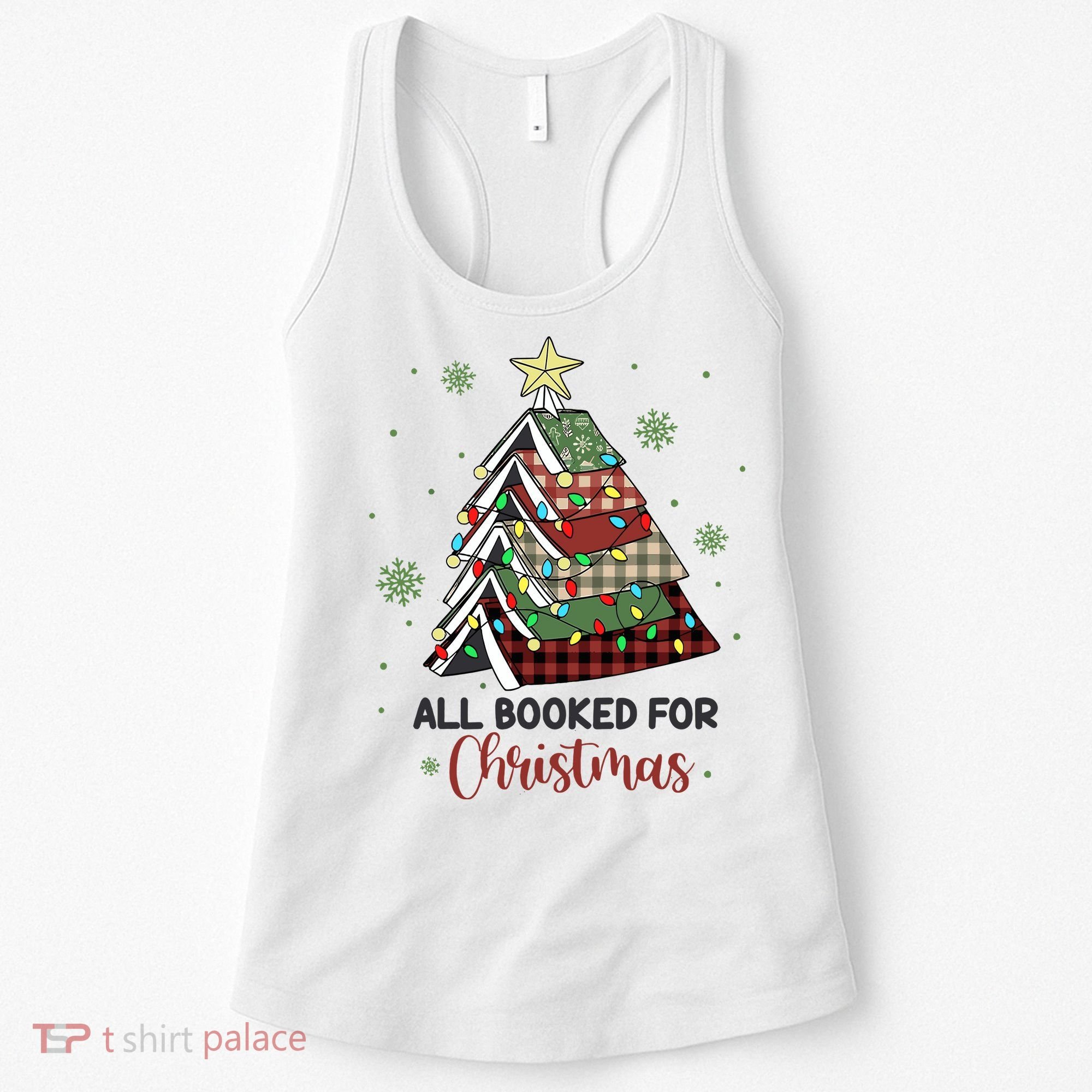 All Booked For Christmas Funny Christmas Book Tree Women's Tank Top
