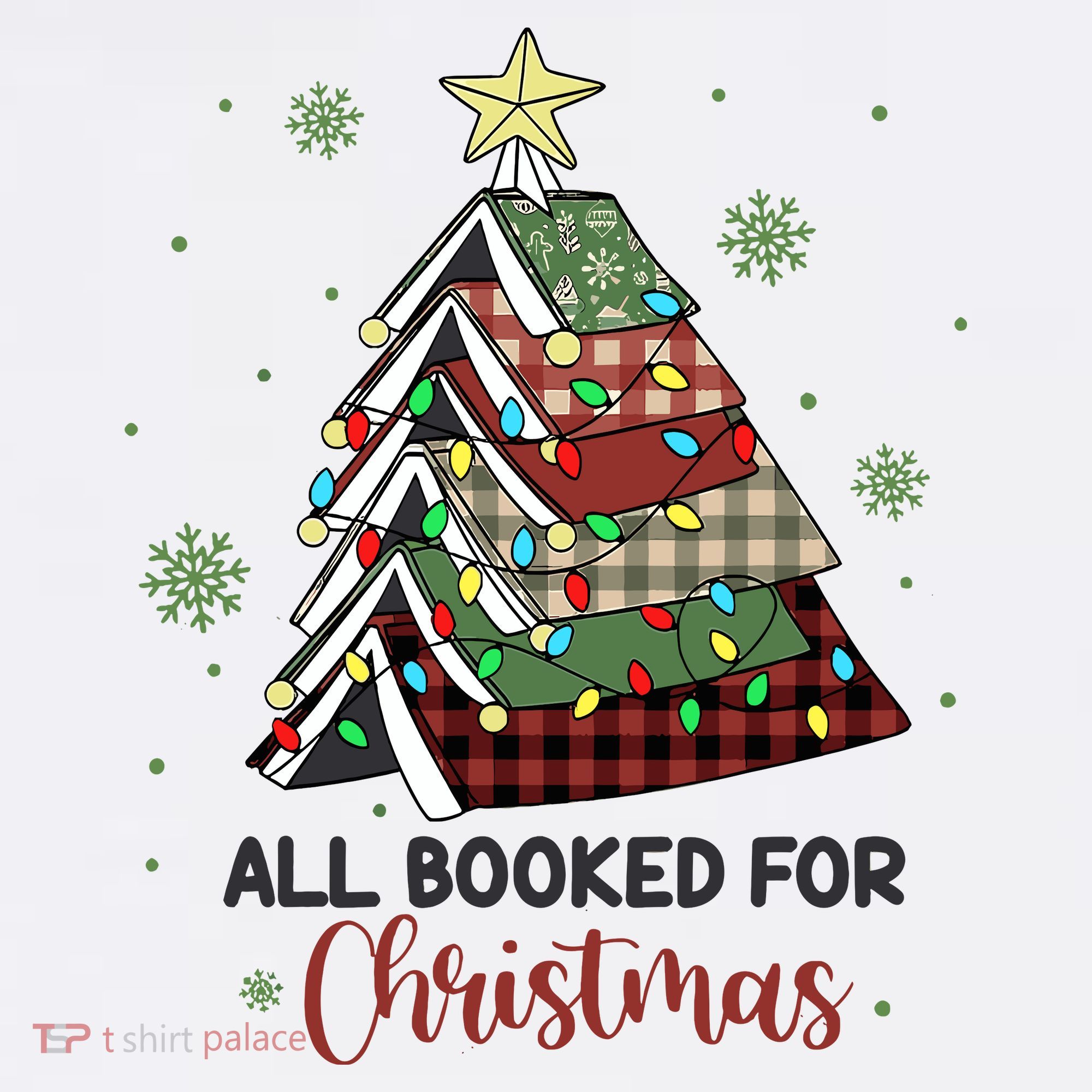 All Booked For Christmas Funny Christmas Book Tree Women's T-Shirt