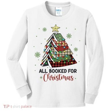 All Booked For Christmas Funny Christmas Book Tree Kids Long Sleeve Shirt