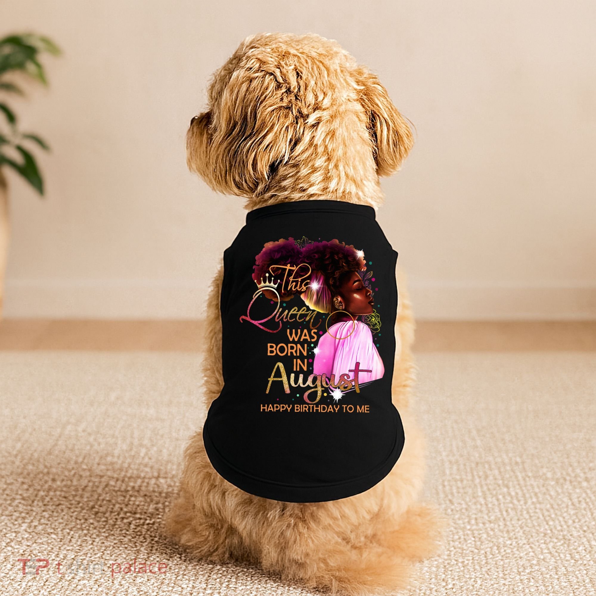 August Birthday Funny Melanin Afro Queen Black Wo Doggie Tank