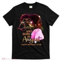 August Birthday Funny Melanin Afro Queen Black Wo T-Shirt thumb 0