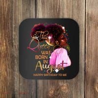 August Birthday Funny Melanin Afro Queen Black Wo Coaster thumb 0