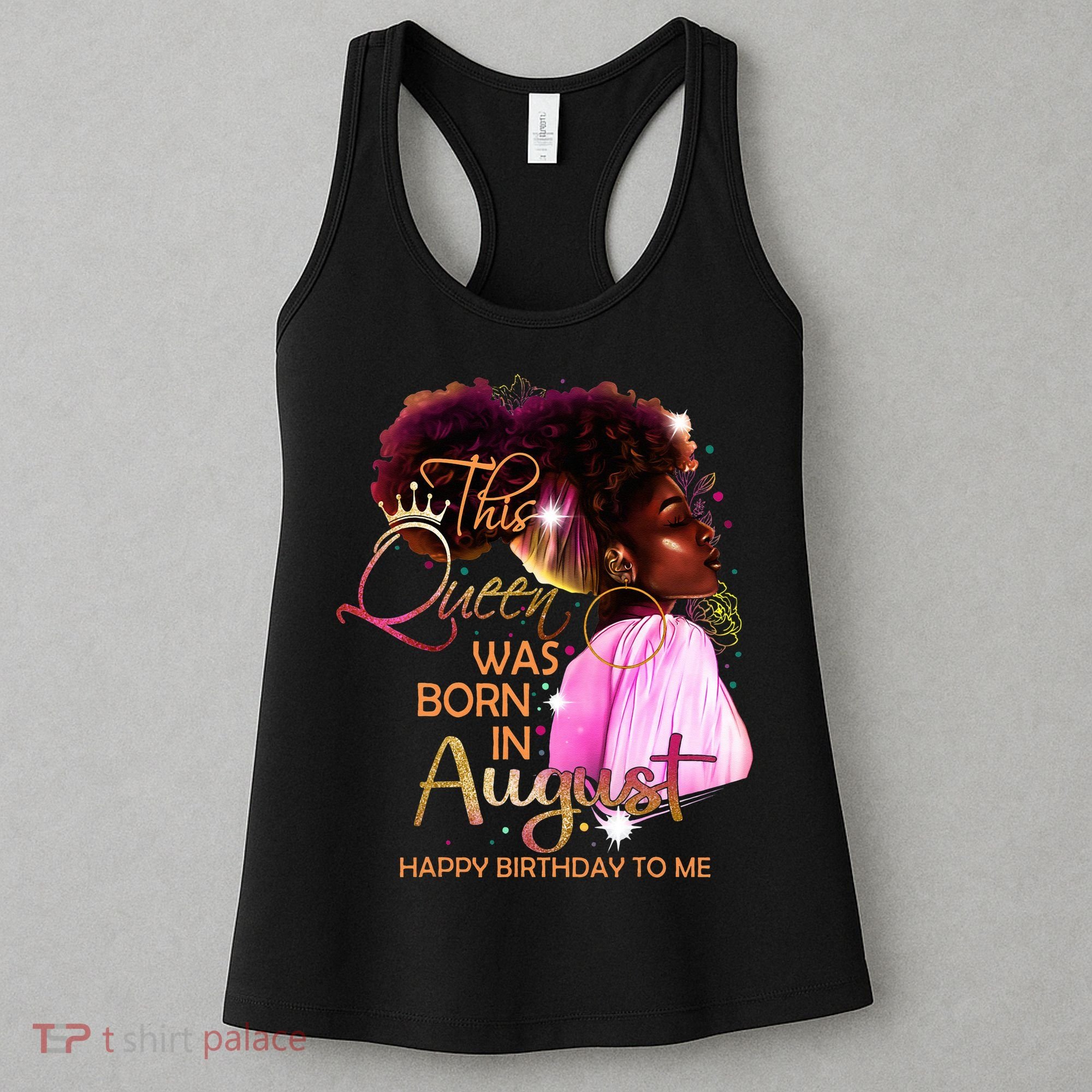 August Birthday Funny Melanin Afro Queen Black Wo Women's Tank Top