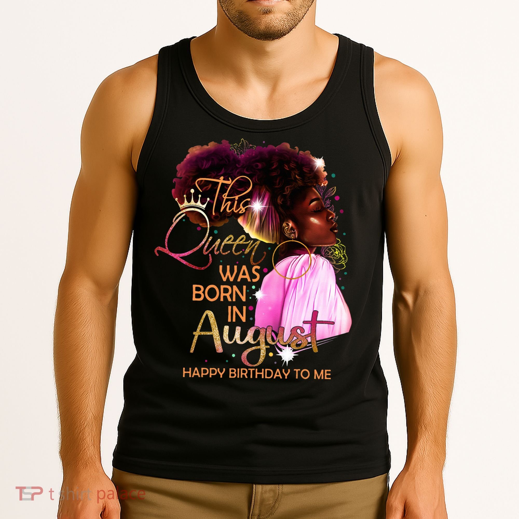 August Birthday Funny Melanin Afro Queen Black Wo Tank Top
