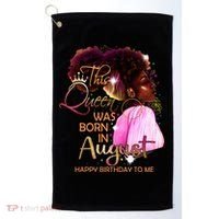 August Birthday Funny Melanin Afro Queen Black Wo Golf Towel thumb 0