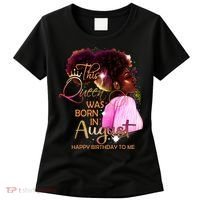 August Birthday Funny Melanin Afro Queen Black Wo Women's T-Shirt thumb 0