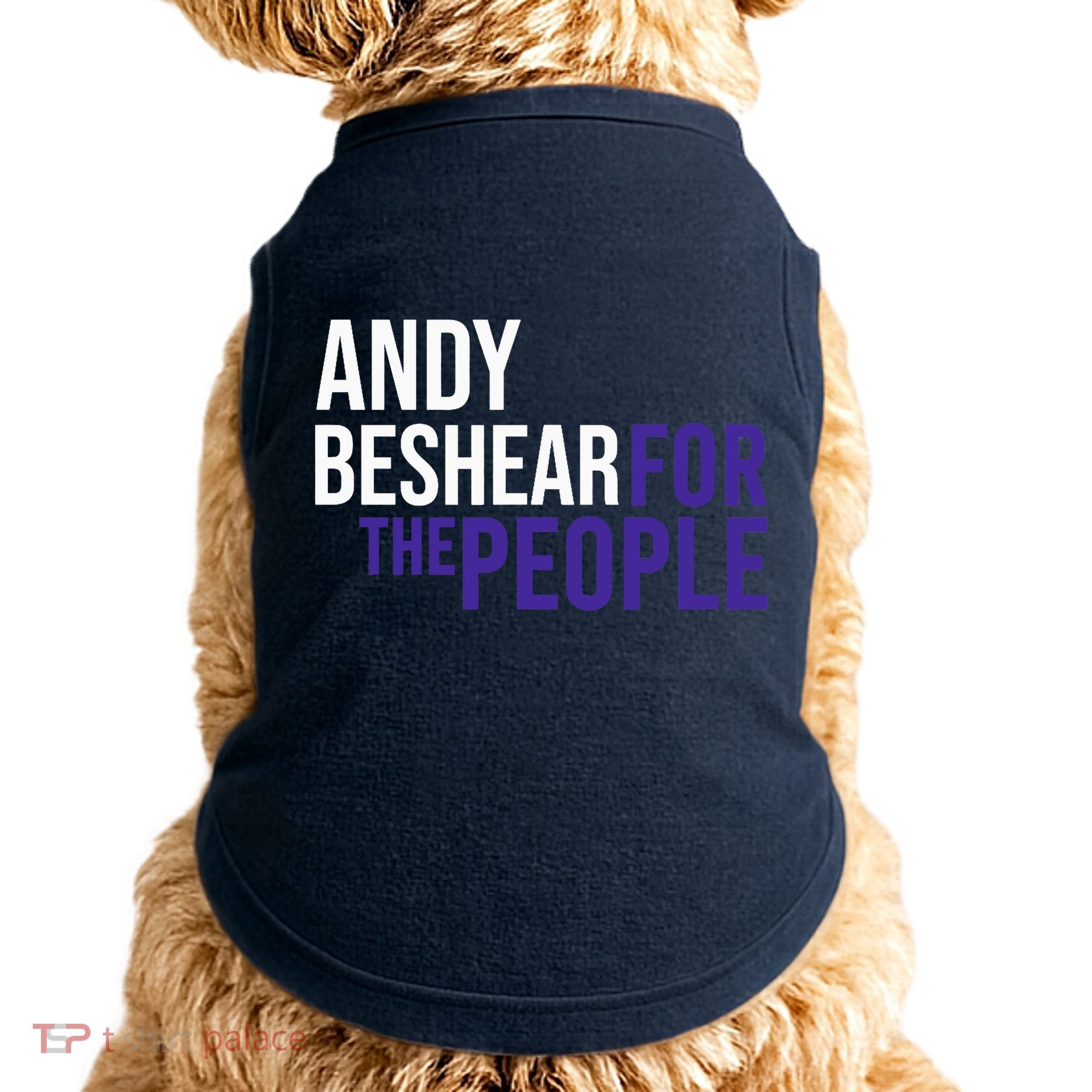 Andy Beshear For The People | Liberal Democrat USA Doggie Tank