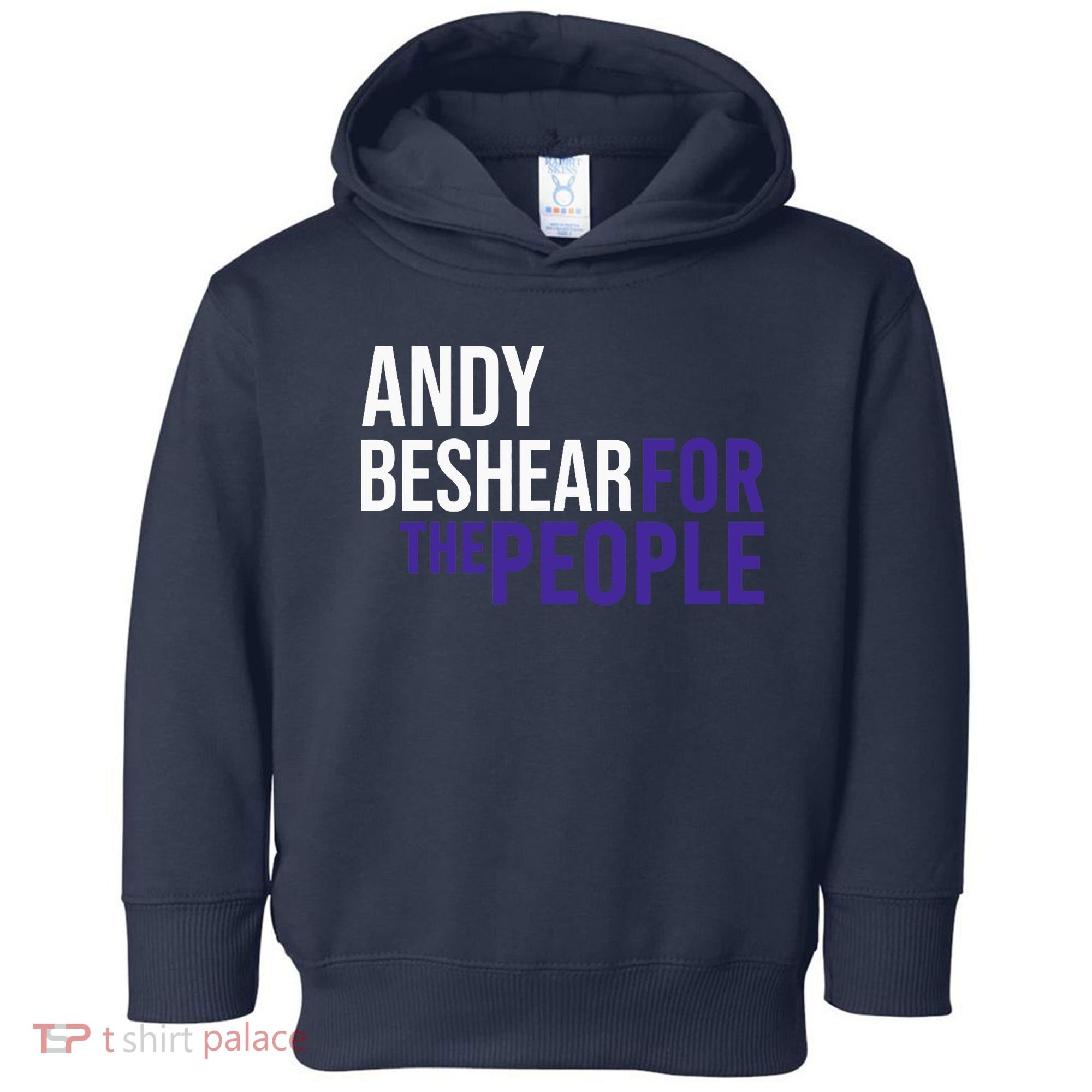 Andy Beshear For The People | Liberal Democrat USA Toddler Hoodie
