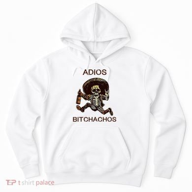 Adios Bichachos Funny Skull Hoodie