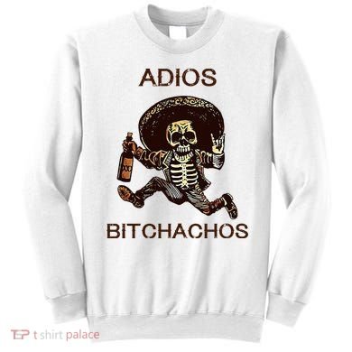 Adios Bichachos Funny Skull Sweatshirt