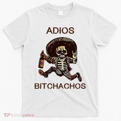 Adios Bichachos Funny Skull T-Shirt