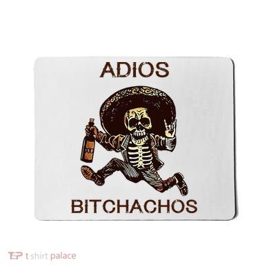 Adios Bichachos Funny Skull Mousepad