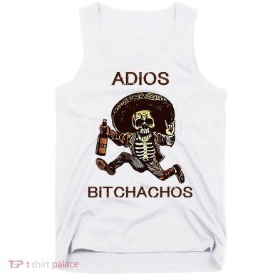 Adios Bichachos Funny Skull Tank Top