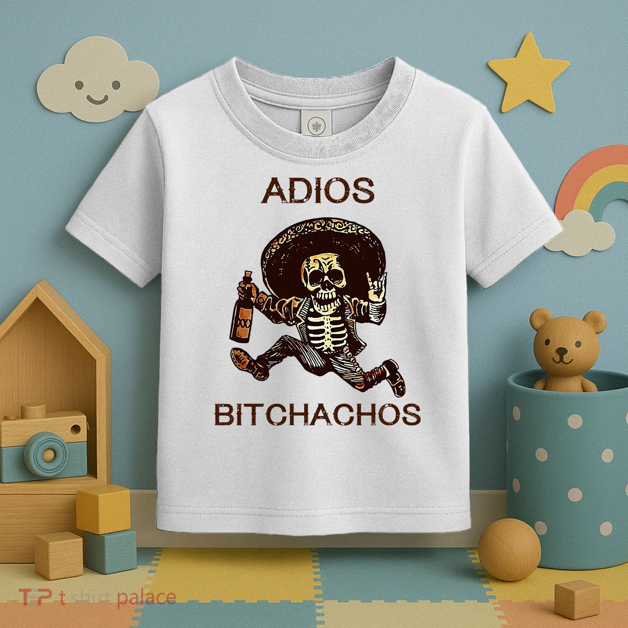 Adios Bichachos Funny Skull Toddler T-Shirt