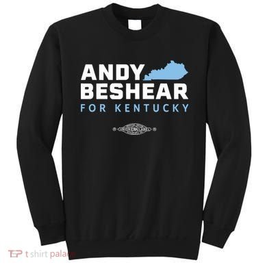 Andy Beshear For Kentucky Sweatshirt