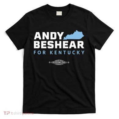 Andy Beshear For Kentucky T-Shirt