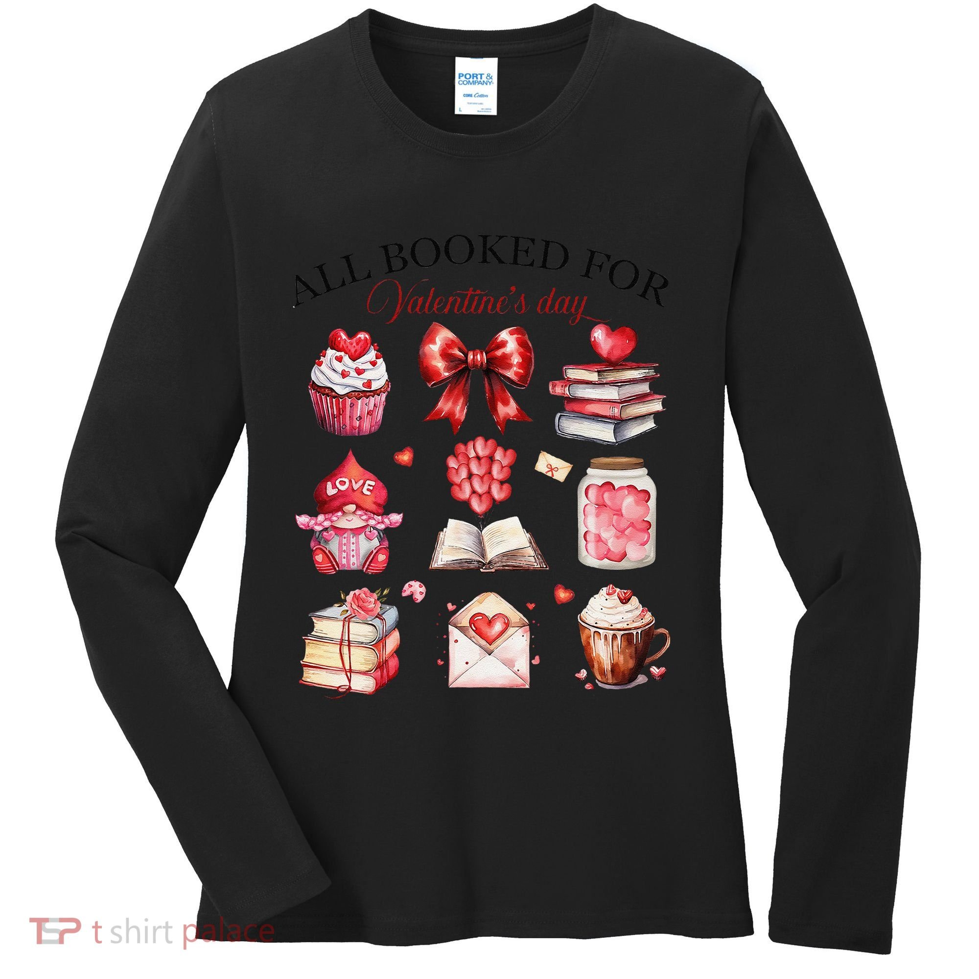 All Booked For ValentineS Day Coquette Bow Teacher Bookworm Women's Long Sleeve Shirt