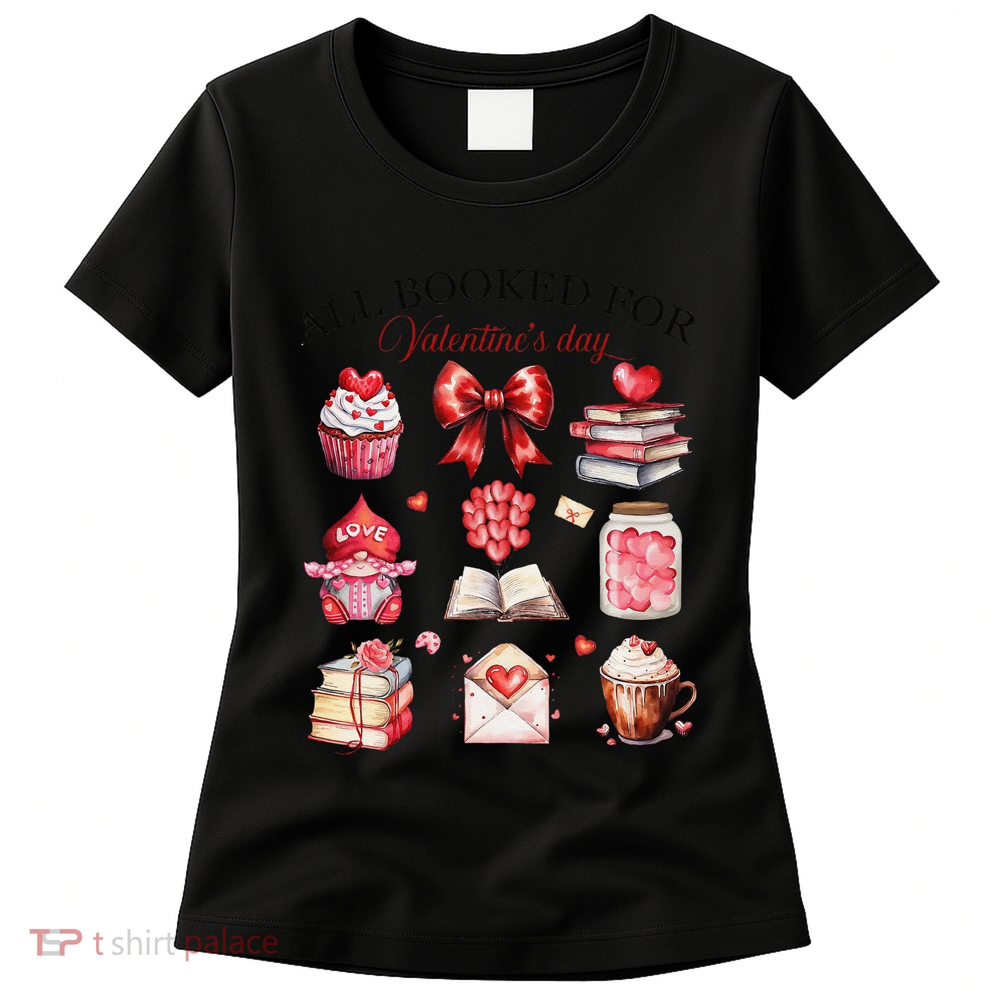 All Booked For ValentineS Day Coquette Bow Teacher Bookworm Women's T-Shirt