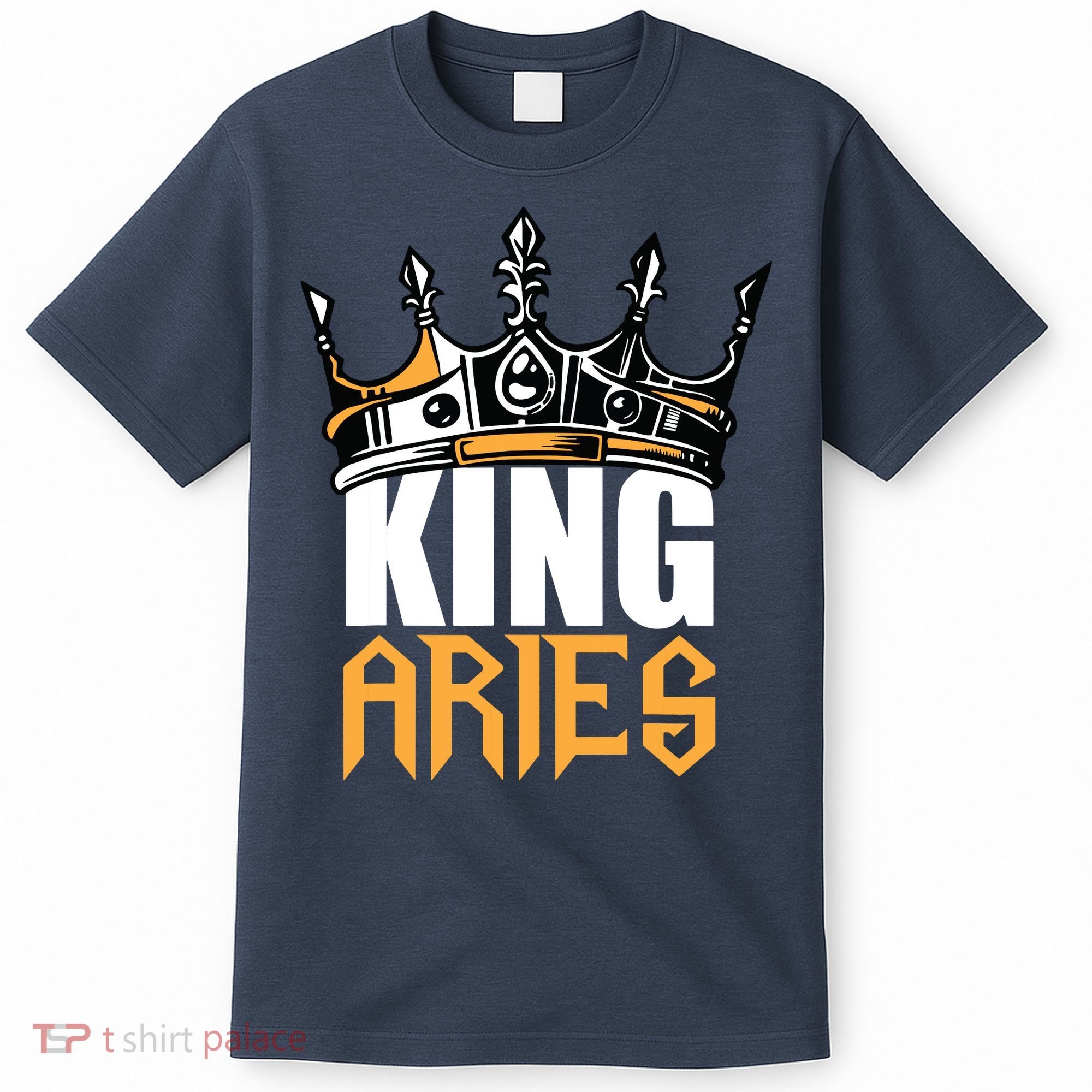 Aries Birthday Gifts King Aries Zodiac T-Shirt
