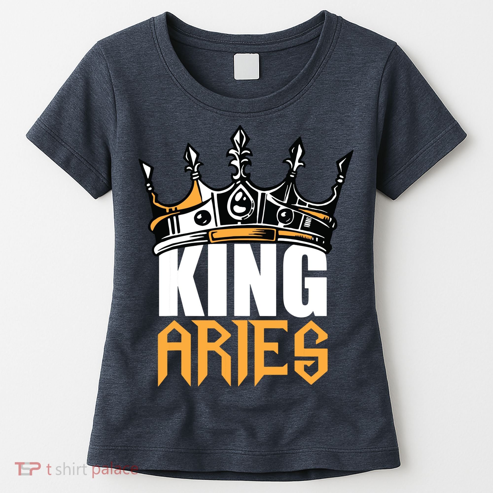Aries Birthday Gifts King Aries Zodiac Women's T-Shirt