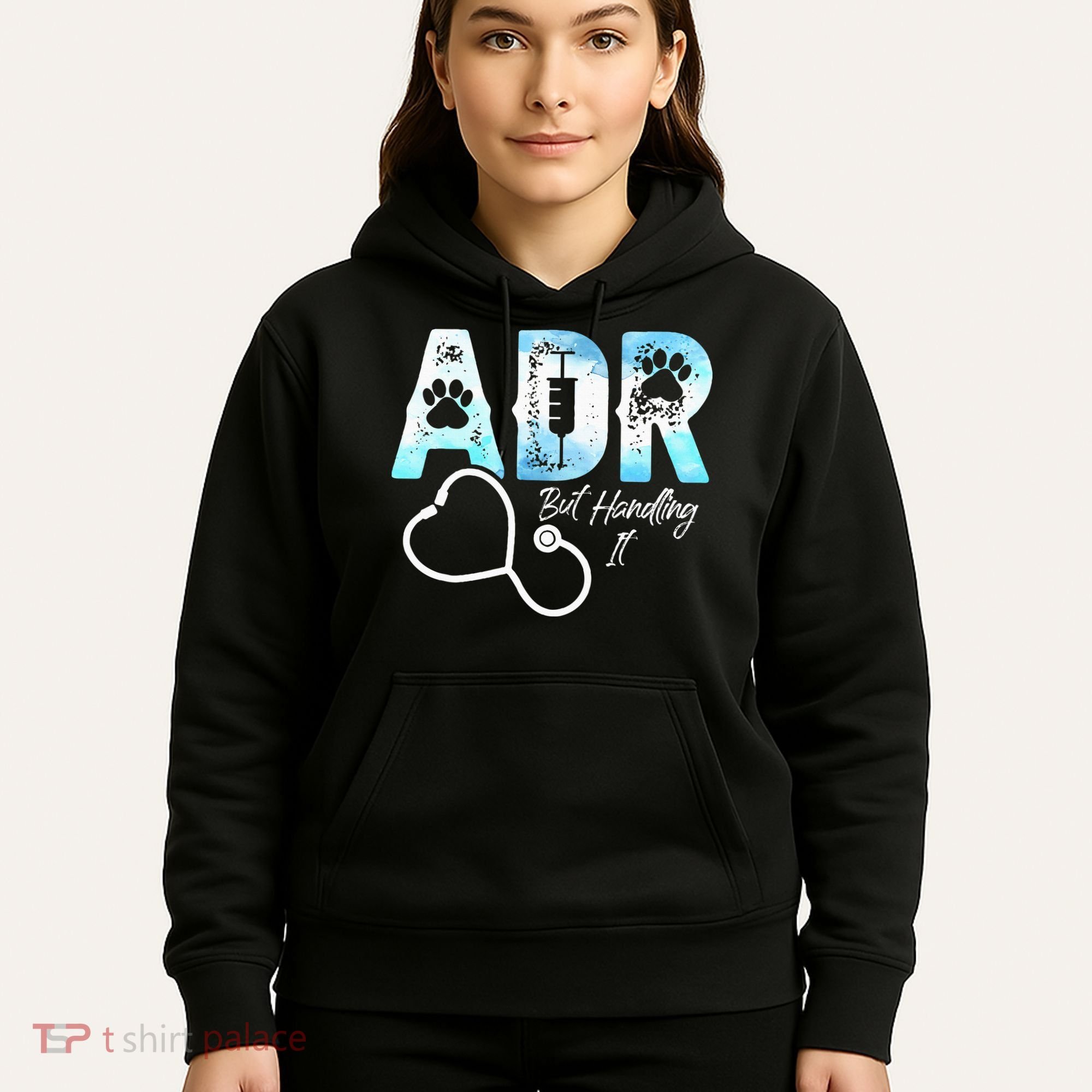 ADR But Handling It Funny Veterinary Hoodie