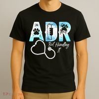 ADR But Handling It Funny Veterinary T-Shirt thumb 3