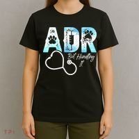 ADR But Handling It Funny Veterinary T-Shirt thumb 4