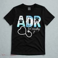 ADR But Handling It Funny Veterinary T-Shirt thumb 5