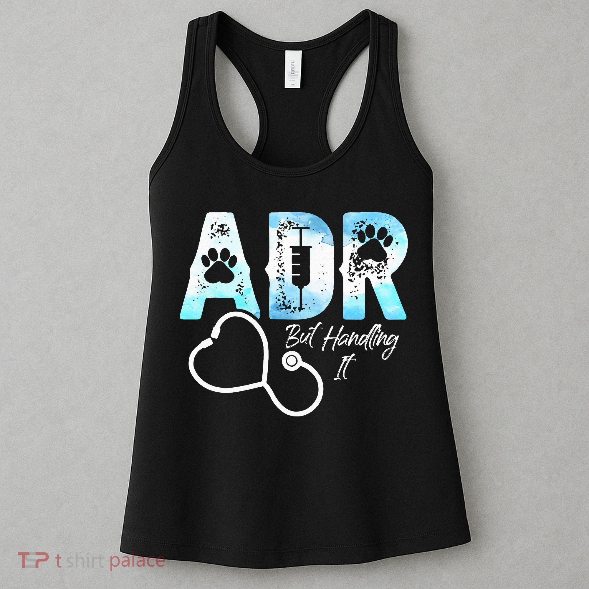 ADR But Handling It Funny Veterinary Women's Tank Top