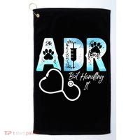 ADR But Handling It Funny Veterinary Golf Towel thumb 0