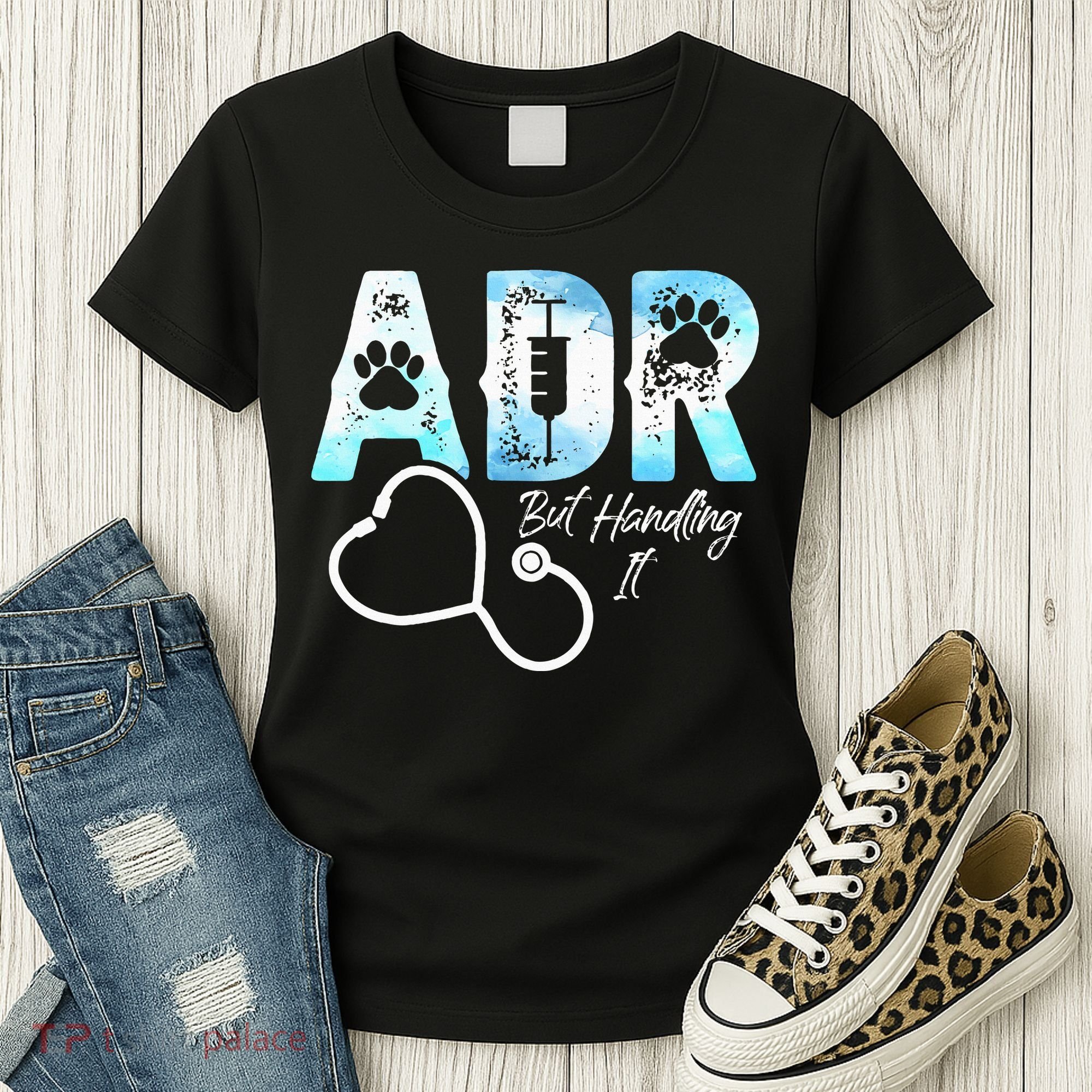 ADR But Handling It Funny Veterinary Women's T-Shirt