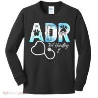 ADR But Handling It Funny Veterinary Kids Long Sleeve Shirt thumb 0