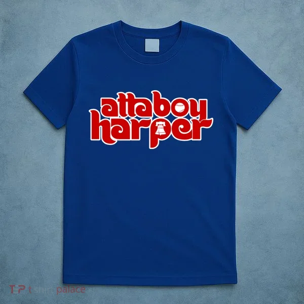 Atta Boy Harper Philadelphia T-Shirt