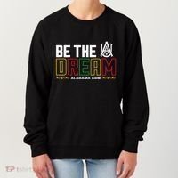 Alabama Bulldogs Hbcu Be The Dream Women's Sweatshirt thumb 0