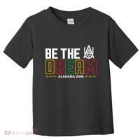 Alabama Bulldogs Hbcu Be The Dream Toddler T-Shirt thumb 0