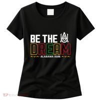 Alabama Bulldogs Hbcu Be The Dream Women's T-Shirt thumb 0
