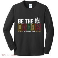 Alabama Bulldogs Hbcu Be The Dream Kids Long Sleeve Shirt thumb 0