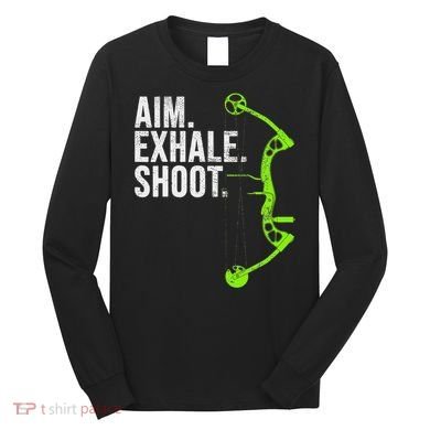Archery Bow Hunting Aim Exhale Shoot Long Sleeve Shirt